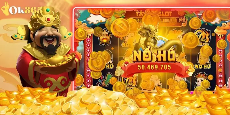 Lý do nên tham gia Thần Tài Nổ Hũ